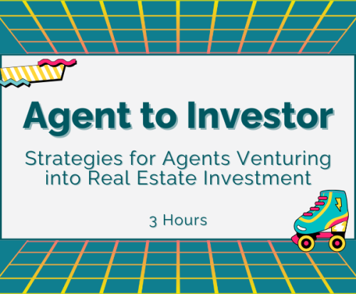 Agent to Investor | 2/12/25 | 9a-12p (3 hrs)