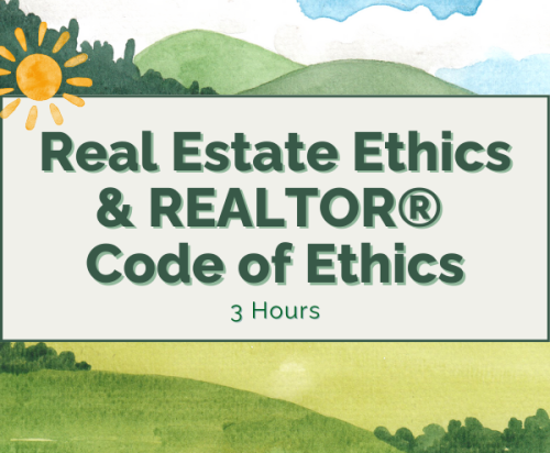 REALTOR® Code of Ethics - Cycle Eight | 3/26/25 | 9a-12p (3hrs)